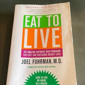 Eat to Live by Joel Fuhrman, M.D. - White and Green Cover